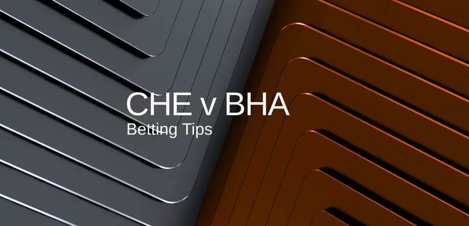 Graphic displaying CHE v BHA betting tips